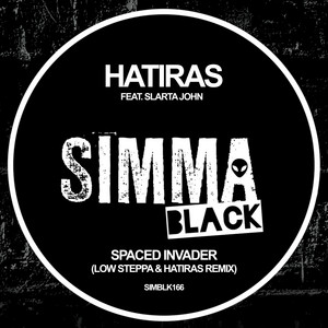 Spaced Invader - Low Steppa & Hatiras Remix - Hatiras & Slarta John & Low Steppa listen song