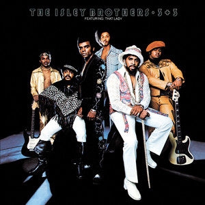 That Lady, Pts. 1 & 2 - The Isley Brothers listen song