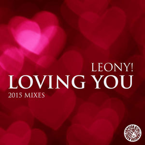 Loving You - Festival Mix - Leony! & Minnie Riperton listen song