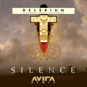 Silence - AVIRA Remix - Delerium & Sarah McLachlan & AVIRA listen song