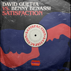 Satisfaction - David Guetta & Benny Benassi listen song