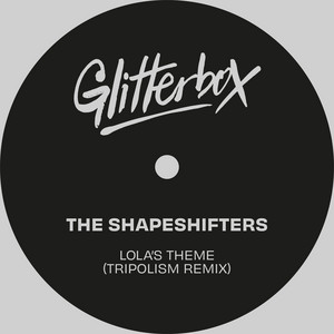 Lola's Theme - Tripolism Remix - The Shapeshifters & Tripolism listen song