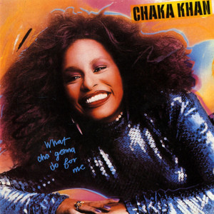 I Know You, I Live You - Chaka Khan listen song