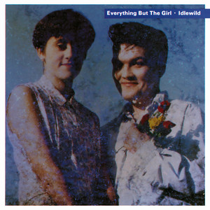 I Don't Want to Talk About It - Everything But The Girl listen song