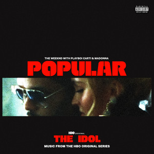 Popular (with Playboi Carti & Madonna) - From The Idol Vol. 1 (Music from the HBO Original Series) - The Weeknd & Playboi Carti & Madonna listen song