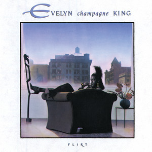 Hold On To What You've Got - Evelyn "Champagne" King listen song