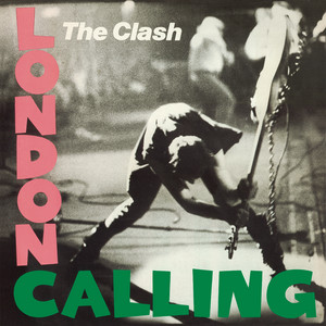 The Clash - London Calling - Remastered