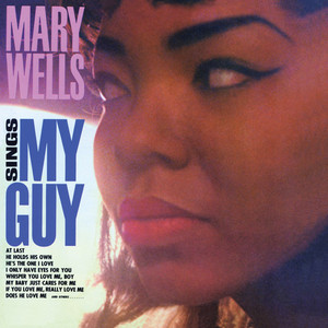 My Guy - Mary Wells listen song