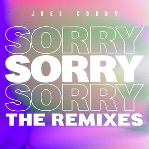 Sorry - James Hype Remix - Joel Corry & James Hype listen song