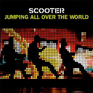 Jumping All Over The World - Scooter listen song