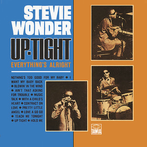 Uptight (Everything's Alright) - Stevie Wonder listen song