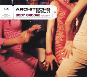 Body Groove - Mix Mc Version - Architechs & Nay Nay listen song