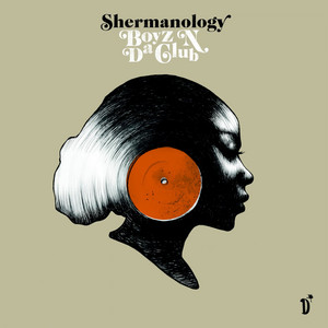 Boyz N Da Club - Shermanology listen song