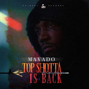 Top Shotta Is Back - Mavado listen song