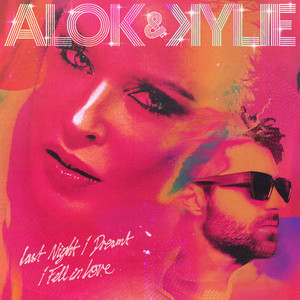 last night i dreamt i fell in love - Alok & Kylie Minogue listen song