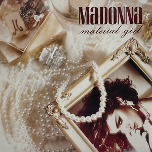 Material Girl - 2024 Remaster - Madonna listen song