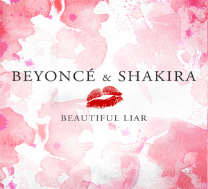 Beautiful Liar - Freemasons Remix Edit - Beyoncé & Shakira listen song