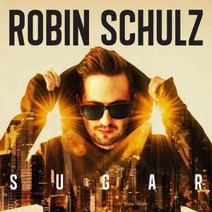 Sugar (feat. Francesco Yates) - Robin Schulz & Francesco Yates listen song