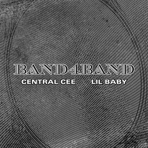 BAND4BAND (feat. Lil Baby) - Central Cee & Lil Baby