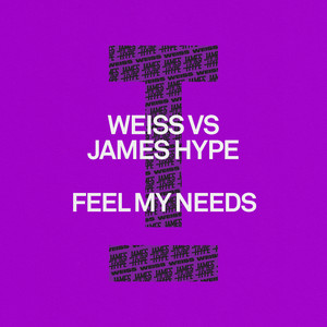 Feel My Needs - Extended Mix - WEISS & James Hype listen song