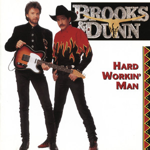 Hard Workin' Man - Brooks & Dunn listen song