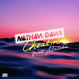 Cheatin' (feat. MALIKA) - Nathan Dawe & Malika listen song