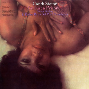 I'd Rather Be an Old Man's Sweetheart (Than a Young Man's Fool) - Candi Staton listen song