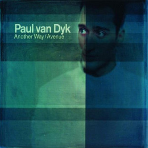 Another Way - Radio Mix - Paul van Dyk listen song