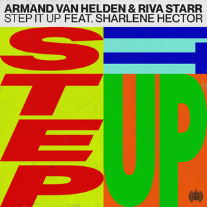 Step It Up (feat. Sharlene Hector) - Armand Van Helden & Riva Starr & Sharlene Hector listen song