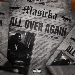 All Over Again - Masicka listen song