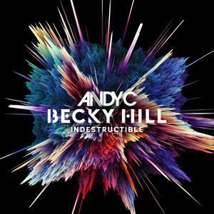 Indestructible - Andy C & Becky Hill