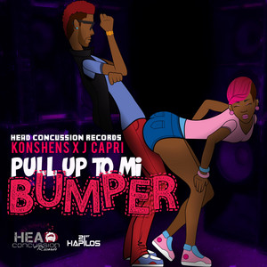 Pull up to Mi Bumper - Konshens & J Capri listen song