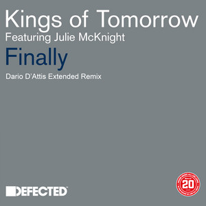 Finally (feat. Julie McKnight) - Dario D'Attis Extended Remix - Kings Of Tomorrow & Julie McKnight listen song