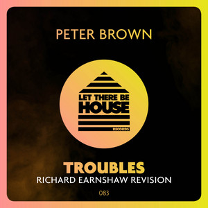 Troubles - Richard Earnshaw Revision - Peter Brown & Richard Earnshaw listen song