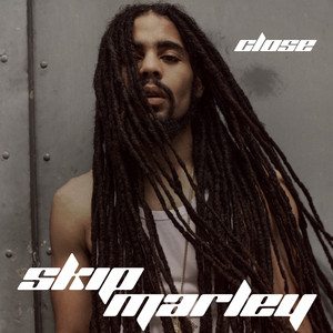 Close - Skip Marley listen song