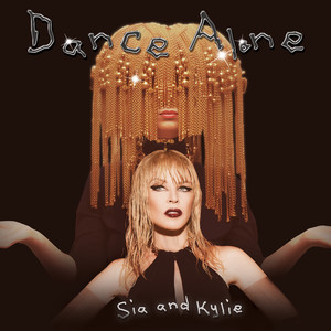 Dance Alone - Sia & Kylie Minogue listen song