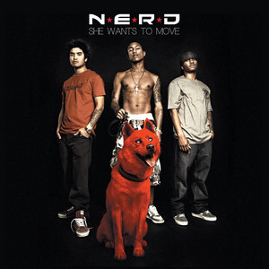 She Wants To Move - N.E.R.D listen song