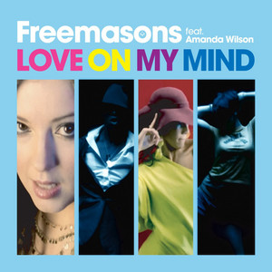 Love On My Mind (feat. Amanda Wilson) - TV Rock & Dirty South Remix - Freemasons & Amanda Wilson & TV Rock & Dirty South