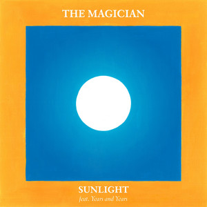 Sunlight (feat. Years and Years) - The Magician & Olly Alexander (Years & Years) listen song