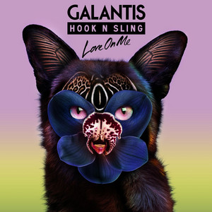 Love on Me - Galantis & Hook N Sling listen song