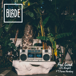 Feel Good (It's Alright) (feat. Karen Harding) - Blonde & Karen Harding listen song