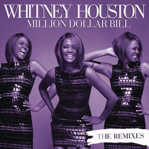 Million Dollar Bill - Frankie Knuckles Radio Mix - Whitney Houston & Frankie Knuckles listen song