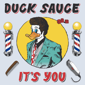 It's You - Original Mix - Duck Sauce & A-Trak & Armand Van Helden listen song