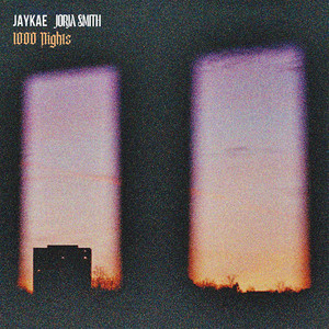 1000 Nights (feat. Jorja Smith) - Jaykae & Jorja Smith listen song