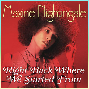 Maxine Nightingale - Right Back Where We Started From