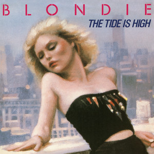 The Tide Is High - Edit - Blondie listen song