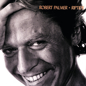 Addicted To Love - Robert Palmer & Eric 'ET' Thorngren