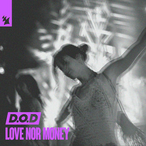 Love Nor Money - D.O.D listen song