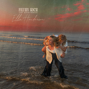 Filthy Rich - Jay Dixie Remix - Ella Henderson & Jay Dixie listen song