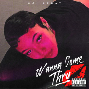 Wanna Come Thru - Coi Leray & Mike WiLL Made-It listen song